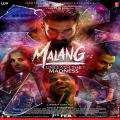 all songs lyrics of movie Malang