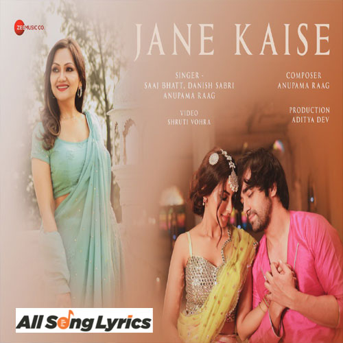 lyrics of song Jane Kaise