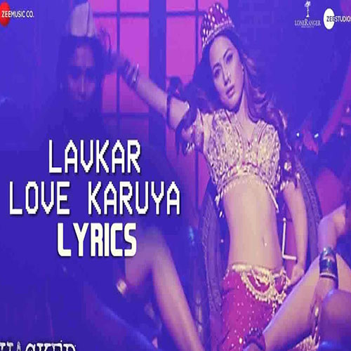 lyrics of song Lavkar Love Karuya