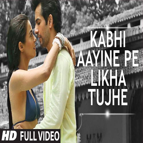 lyrics of song Kabhi Aayine Pe