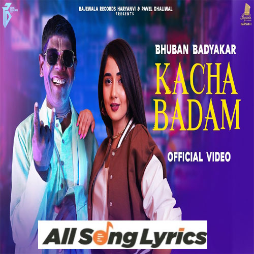 lyrics of song Kacha Badam