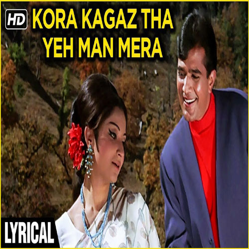 lyrics of song Kora Kagaz Tha Yeh Man Mera