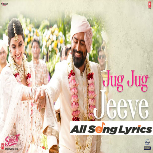 lyrics of song Jug Jug Jeeve