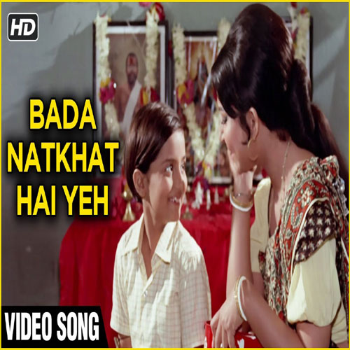 lyrics of song Bada Natkhat Hai Yeh