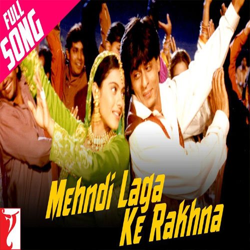 lyrics of song Mehndi Laga Ke Rakhna