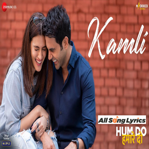 lyrics of song Kamli