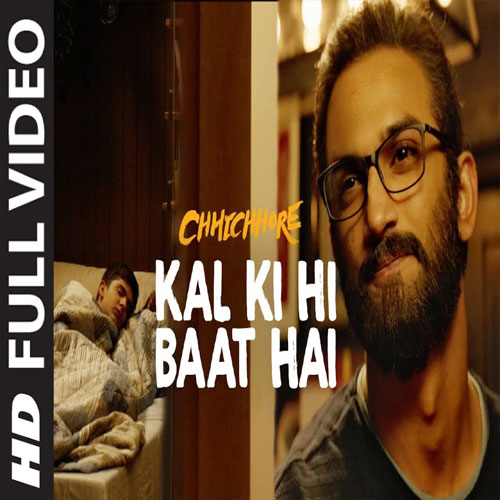 lyrics of song Kal Ki Hi Baat Hai