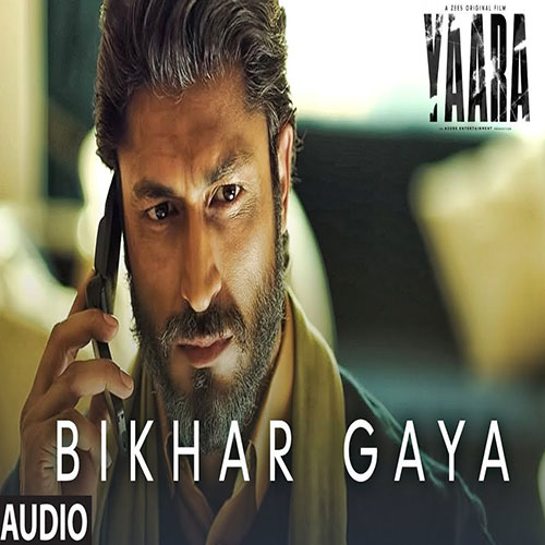 lyrics of song Bikhar Gaya