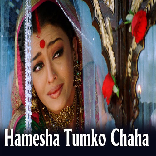 lyrics of song Hamesha Tumko Chaha