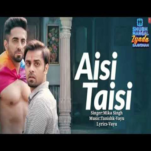 lyrics of song Aisi Taisi