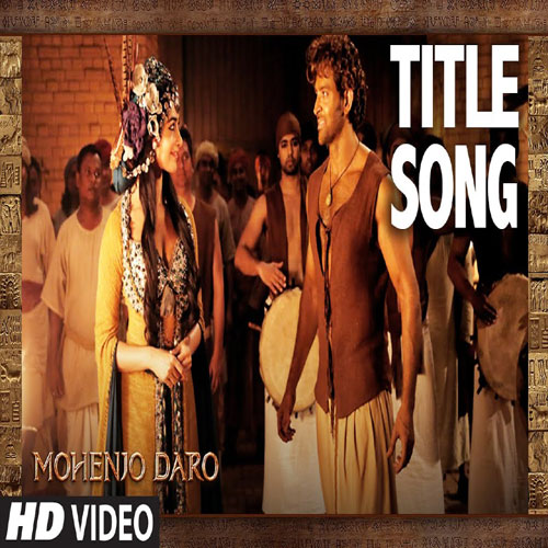 lyrics of song Mohenjo Mohenjo