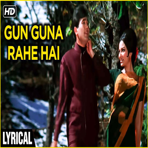 lyrics of song Gun Guna Rahe Hai Bhanvare