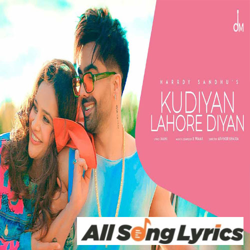 lyrics of song Kudiyan Lahore Diyan