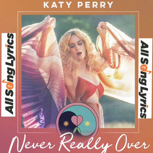 lyrics of song Never Really Over