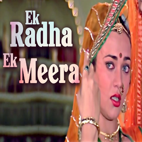 lyrics of song Ek Radha Ek Meera