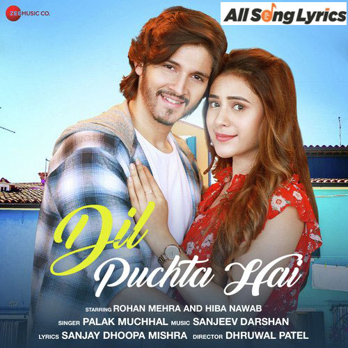 lyrics of song Dil Puchta Hai