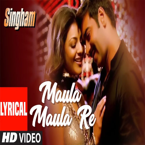 lyrics of song Maula Maula Re