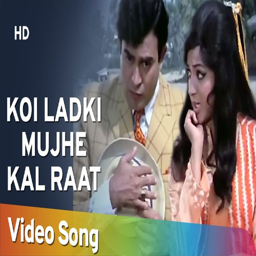 lyrics of song Koi Ladki Mujhe Kal Raat