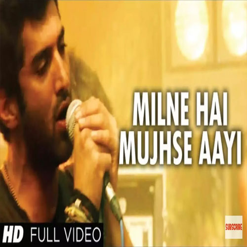 lyrics of song Milne Hai Mujhse Aayi