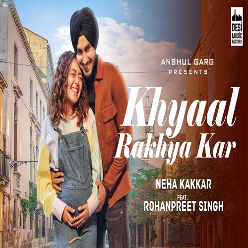 lyrics of song KHYAAL RAKHYA KAR