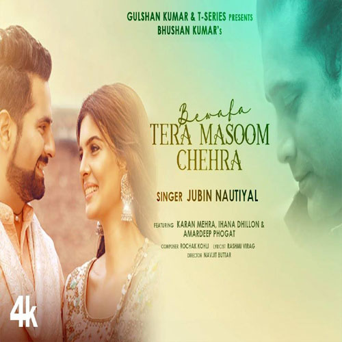 lyrics of song Bewafa Tera Masoom Chehra