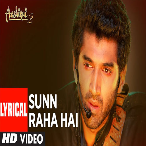 lyrics of song SUNN RAHA HAI