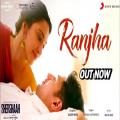 full lyrics of song Ranjha