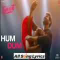 full lyrics of song Hum Dum