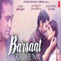 full lyrics of song Barsaat Ki Dhun