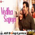 full lyrics of song Vedha Sajjeyaa